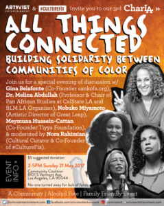 Artivist Entertainment & #CultureFix Host a Community Forum All Things Connected: Building Solidarity Between Communities of Color